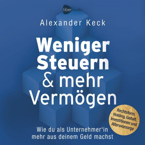 Alexander Keck - Weniger Steuern & mehr Vermögen