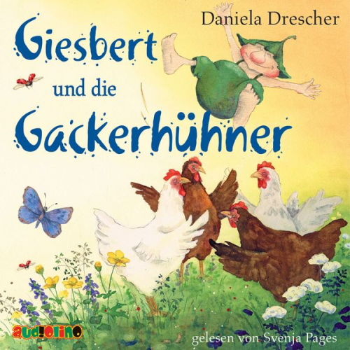 Daniela Drescher - Giesbert und die Gackerhühner