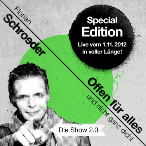 Florian Schroeder - Offen für ALLES und nicht ganz dicht - Die Show 2.0