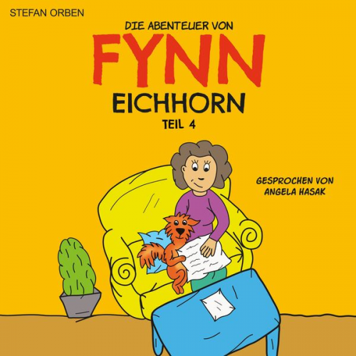 Stefan Orben - Die Abenteuer von Fynn Eichhorn Teil 4