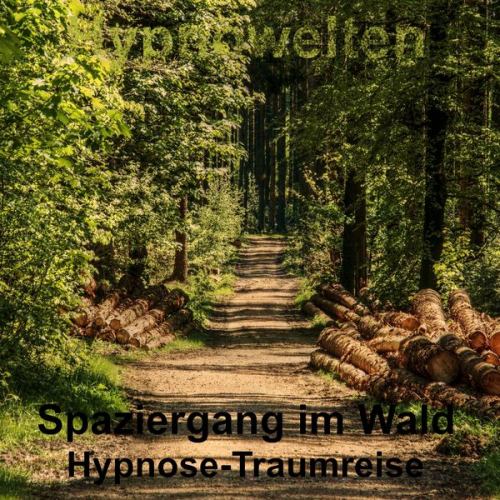 Hypnowelten - Spaziergang im Wald