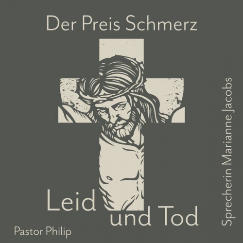 Pastor Philip - Der Preis Schmerz, Leid und Tod