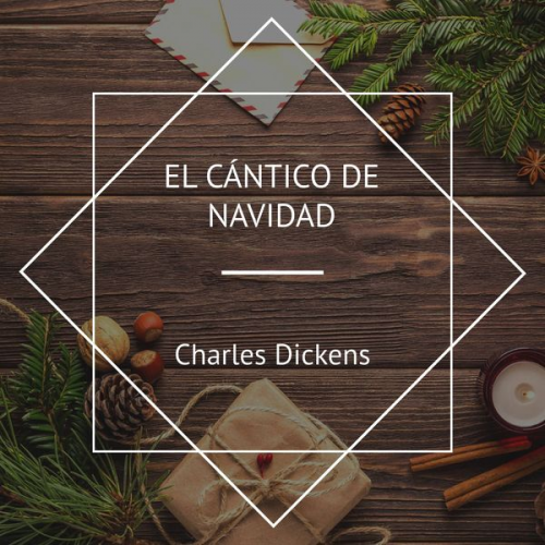 Charles Dickens - El Cántico de Navidad