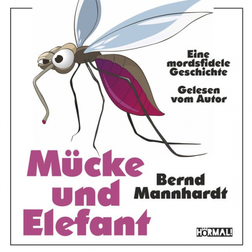 Bernd Mannhardt - Mücke und Elefant