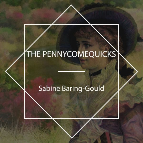 Sabine Baring-Gould - The Pennycomequicks