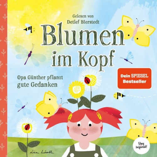 Lisa Wirth - Blumen im Kopf. Opa Günther pflanzt gute Gedanken