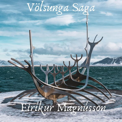 Eiríkr Magnússon - Völsunga saga