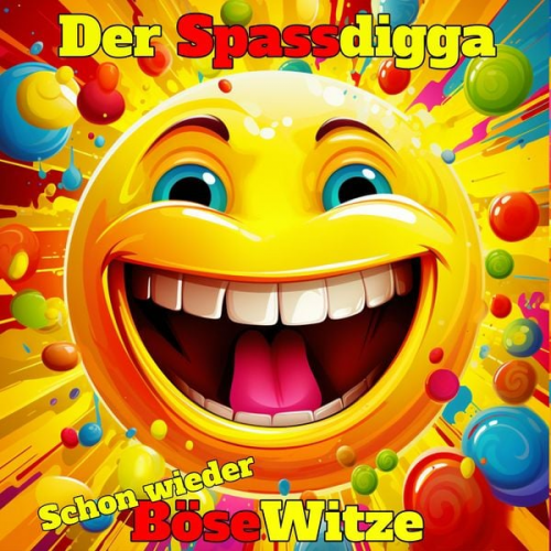 Der Spassdigga - Schon wieder böse Witze