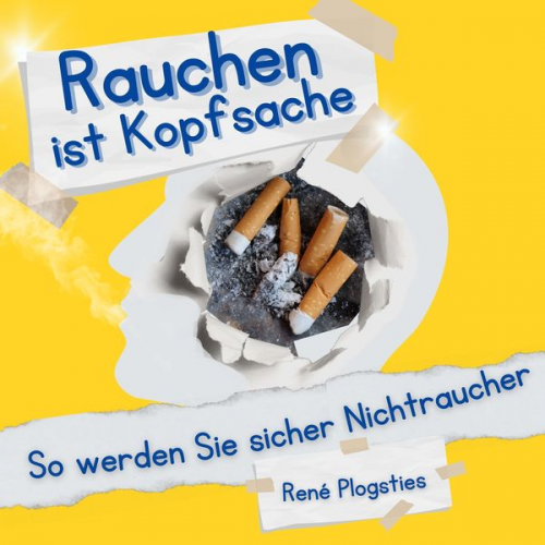 René Plogsties - Rauchen ist Kopfsache