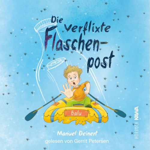 Manuel Deinert - Die verflixte Flaschenpost