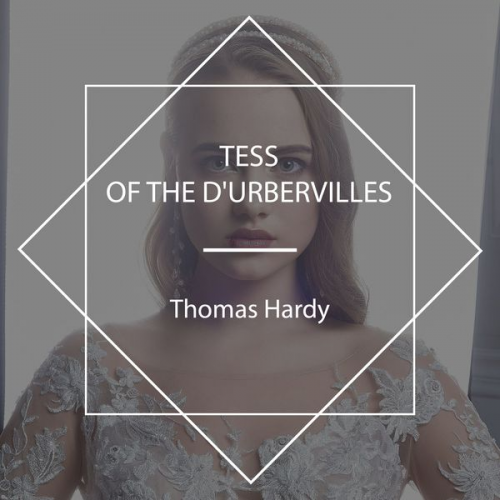 Thomas Hardy - Tess of the d'Urbervilles