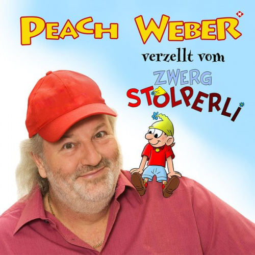 Peach Weber René Lehner - D'Gschicht vom Zwerg Stolperli