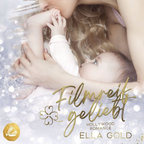 Ella Gold - Filmreif geliebt