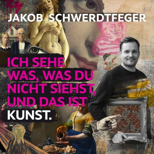 Jakob Schwerdtfeger - Ich sehe was, was du nicht siehst, und das ist Kunst