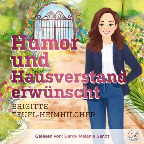 Brigitte Teufl-Heimhilcher - Humor und Hausverstand erwünscht