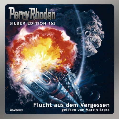 Arndt Ellmer Ernst Vlcek H. G. Francis K. H. Scheer Kurt Mahr - Perry Rhodan Silber Edition 163: Flucht aus dem Vergessen