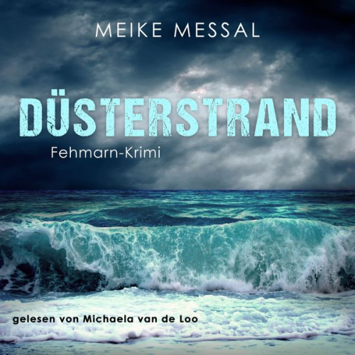 Meike Messal - Düsterstrand