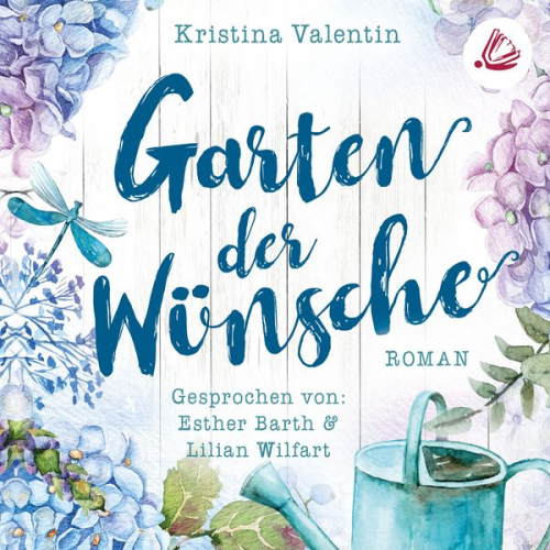 Kristina Valentin - Garten der Wünsche