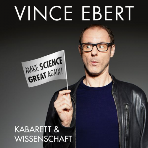 Vince Ebert - Make Science Great Again!