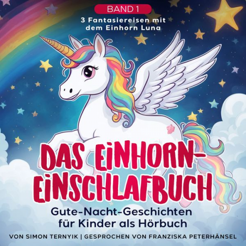 Simon Ternyik - Das Einhorn-Einschlafbuch