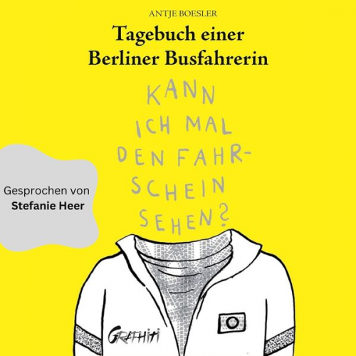 Antje Boesler - Tagebuch einer Berliner Busfahrerin