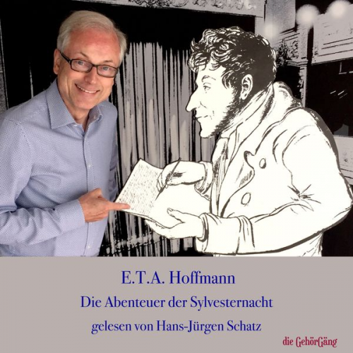 E.T.A. Hoffmann - E.T.A. Hoffmann Die Abenteuer der Sylvester-Nacht