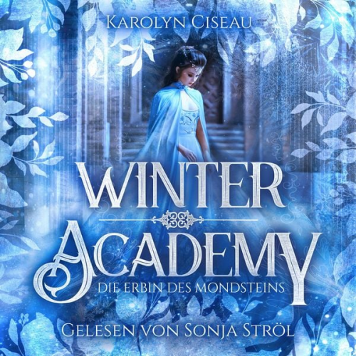 Karolyn Ciseau Fantasy Hörbücher Romantasy Hörbücher - Winter Academy - Romantasy Hörbuch