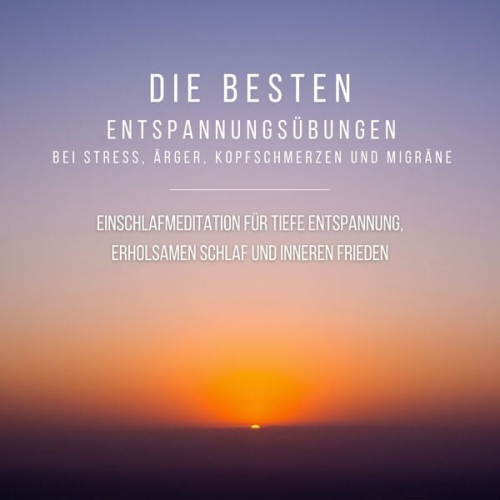 Patrick Lynen - Bewährte Einschlafmeditation für tiefe Entspannung, erholsamen Schlaf und inneren Frieden