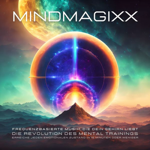 MindMAGIXX Biofrequenzen - MindMAGIXX - Frequenzbasierte Musik, die Ihr Gehirn liebt