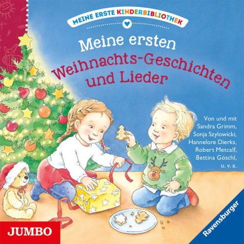 Hannelore Dierks Sandra Grimm - Meine erste Kinderbibliothek. Meine ersten Weihnachts-Geschichten und Lieder