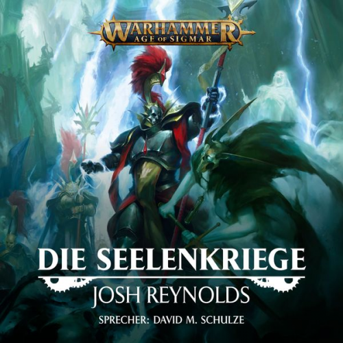 Josh Reynolds - Warhammer Age of Sigmar: Die Seelenkriege