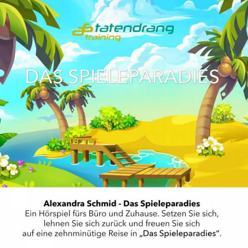 Alexandra Schmid - Das Spieleparadies