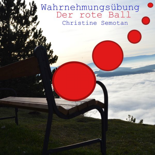 Christine Semotan - Wahrnehmungsübung