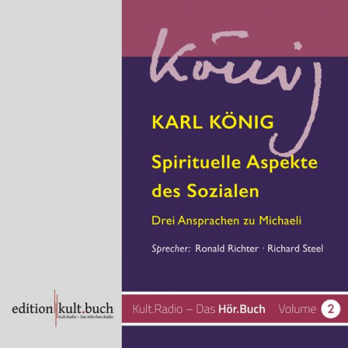 Karl König - Spirituelle Aspekte des Sozialen - Drei Ansprachen zu Michaeli von Karl König