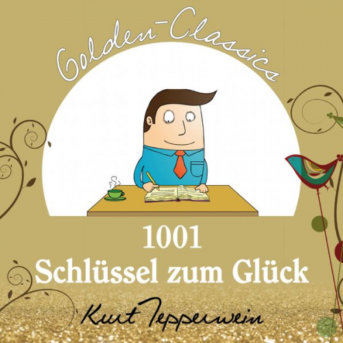 Kurt Tepperwein - 1001 Schlüssel zum Glück - Golden Classics