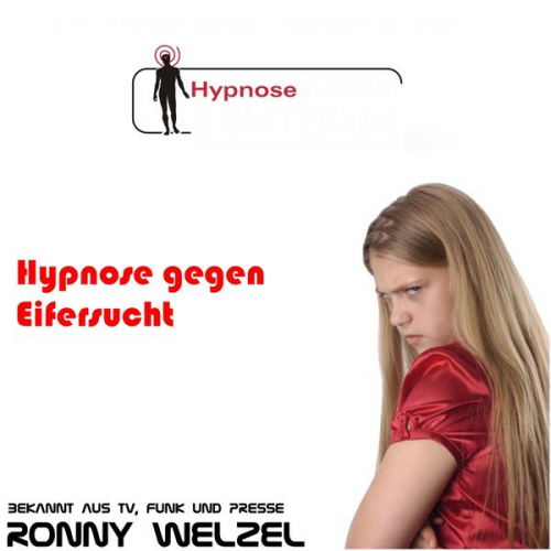 Ronny Welzel - Hypnose gegen Eifersucht