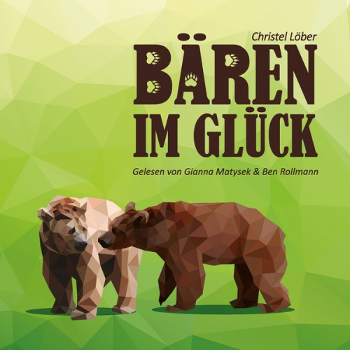 Christel Löber - Bären im Glück