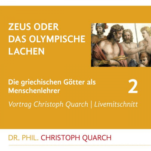 Christoph Quarch - Zeus oder das olympische Lachen