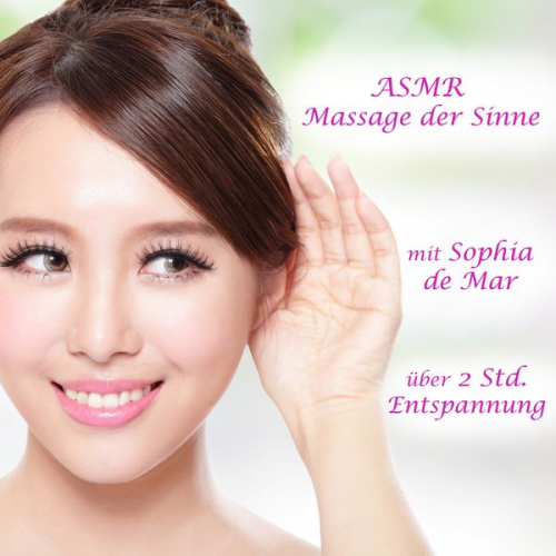 Sophia de Mar - Asmr: Massage der Sinne