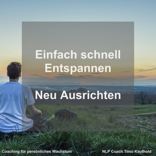 Timo Kaufhold - Einfach schnell Entspannen