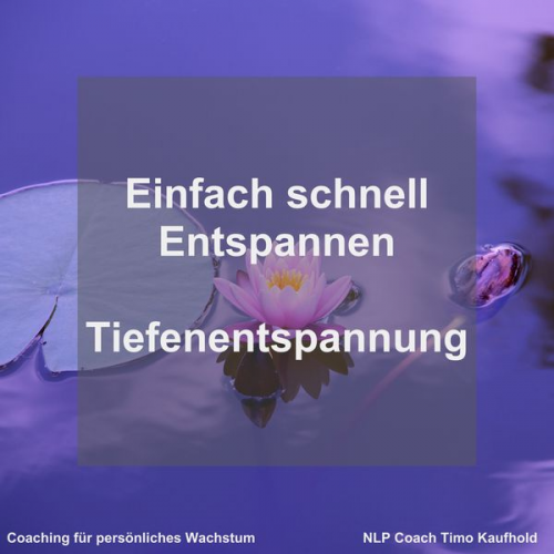 Timo Kaufhold - Einfach schnell entspannen