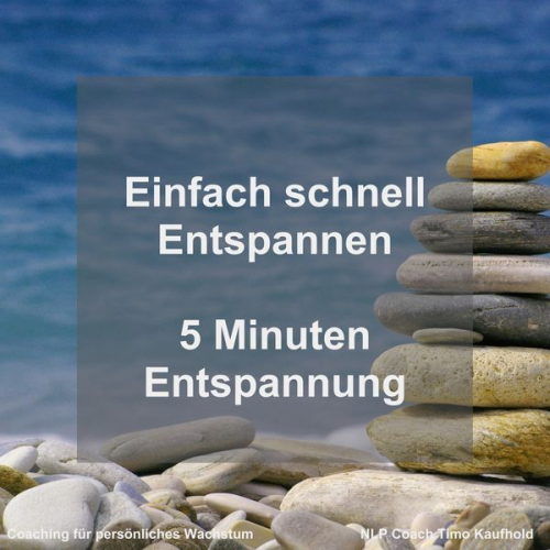 Timo Kaufhold - Einfach schnell Entspannen