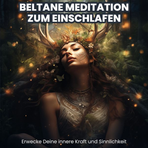 Raphael Kempermann - Beltane Meditation zum Einschlafen