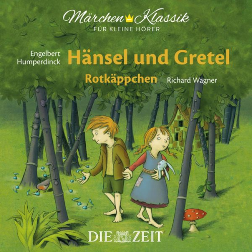 Brüder Grimm - Die ZEIT-Edition "Märchen Klassik für kleine Hörer"