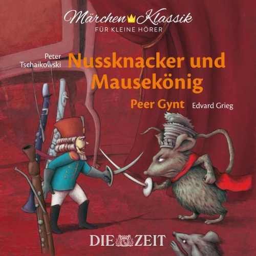 E.T.A. Hoffmann Henrik Ibsen - Die ZEIT-Edition "Märchen Klassik für kleine Hörer"