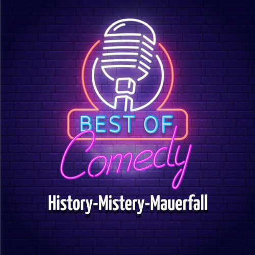 Best of Comedy: History-Mistery-Mauerfall