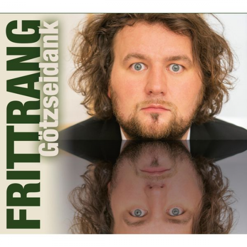 Götz Frittrang - Götzseidank