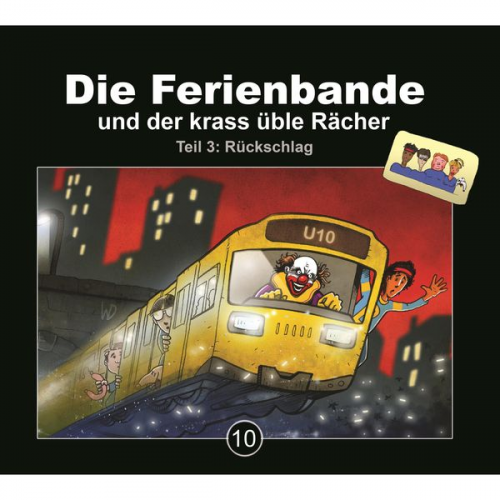 Die Ferienbande - Die Ferienbande und der krass üble Rächer - Teil 3: Rückschlag