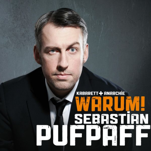 Sebastian Pufpaff - Sebastian Pufpaff, Warum!