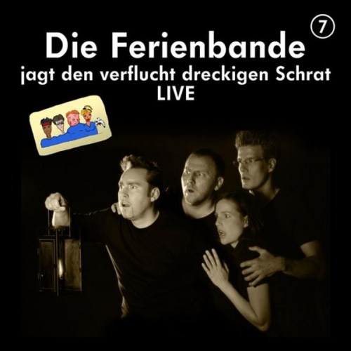 Die Ferienbande - Die Ferienbande jagt den verflucht dreckigen Schrat - Live